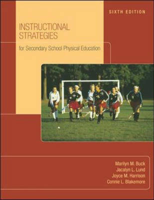 Instructional Strategies for Secondary School Physical Education 6th Revised edition
