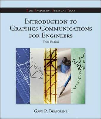 Introduction to Graphics Communications for Engineers 3rd Revised edition