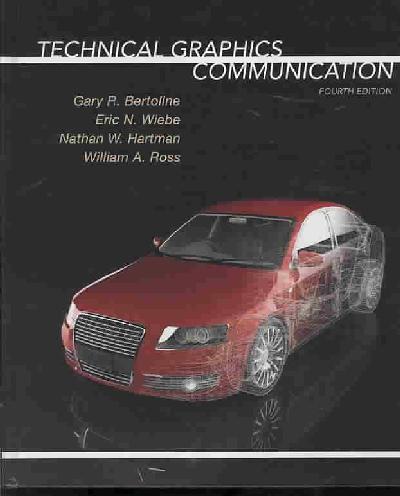 Technical Graphics Communcatns 4th ed.