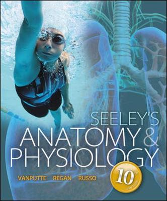 Seeley's Anatomy & Physiology 10th Revised edition