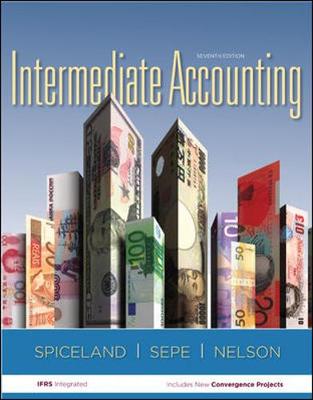 Intermediate Accounting Volume I (Ch 1-12) with Annual Report 7th edition