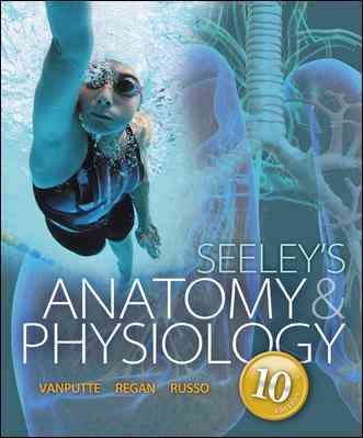 Loose Leaf Version of Seeley's Anatomy & Physiology W Connect Access Card 10th ed.