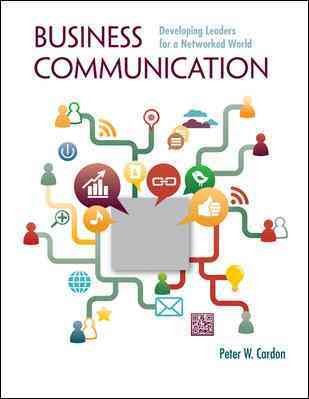 Business Communication: Developing Leaders for a Networked World with  Connectplus