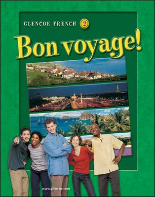 Glencoe French 2: Bon Voyage!