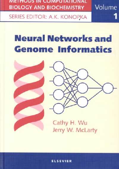 Neural Networks and Genome Informatics, Volume 1