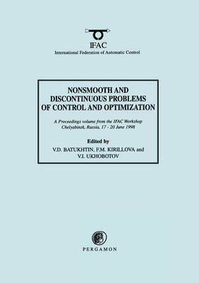 Nonsmooth and Discontinuous Problems of Control and Optimization 1998
