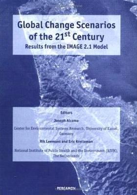 Global Change Scenarios of the 21st Century: Results from the IMAGE 2.1 Model