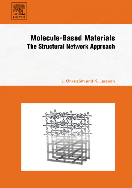 Molecule-Based Materials: The Structural Network Approach