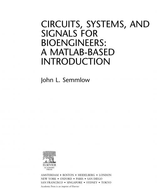 Circuits, Signals, and Systems for Bioengineers: A MATLAB-Based Introduction