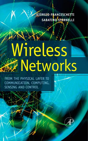 Wireless Networks: From the Physical Layer to Communication, Computing, Sensing and Control