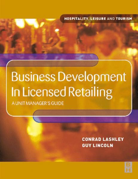 Business Development in Licensed Retailing: A unit manager's guide
