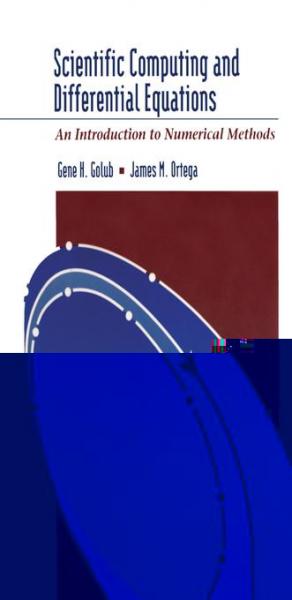 Scientific Computing and Differential Equations: An Introduction to Numerical Methods
