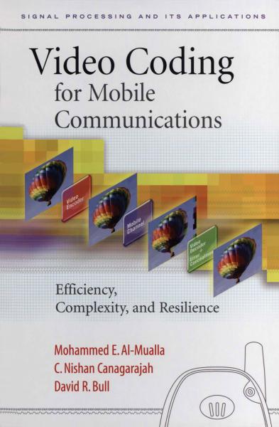 Video Coding for Mobile Communications: Efficiency, Complexity and Resilience
