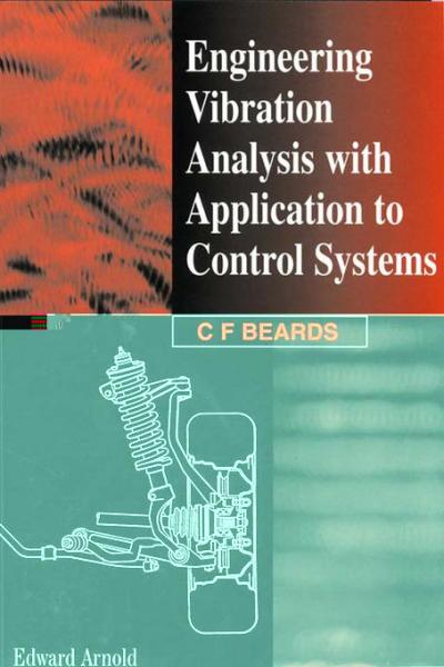 Engineering Vibration Analysis with Application to Control Systems