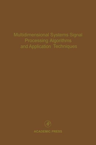 Multidimensional Systems Signal Processing Algorithms and Application Techniques: Advances in Theory and Applications