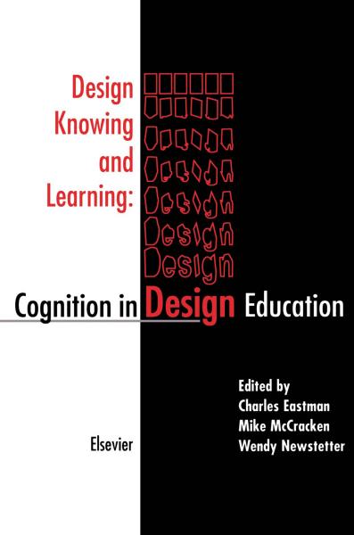 Design Knowing and Learning: Cognition in Design Education