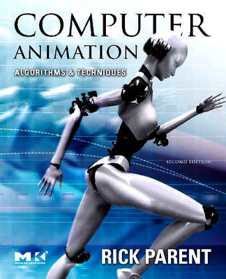 Computer Animation: Algorithms and Techniques