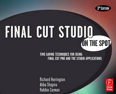 Final Cut Studio On the Spot: On The Spot 3rd edition