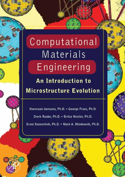 Computational Materials Engineering: An Introduction to Microstructure Evolution
