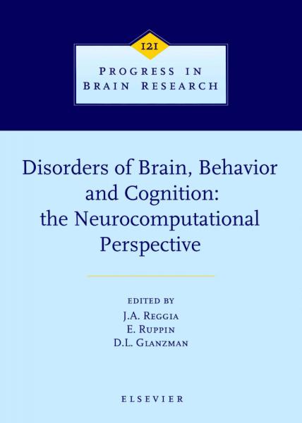 Disorders of Brain, Behavior, and Cognition: The Neurocomputational Perspective