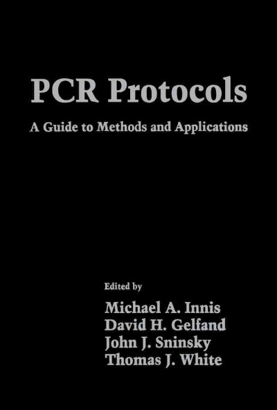 PCR Protocols: A Guide to Methods and Applications