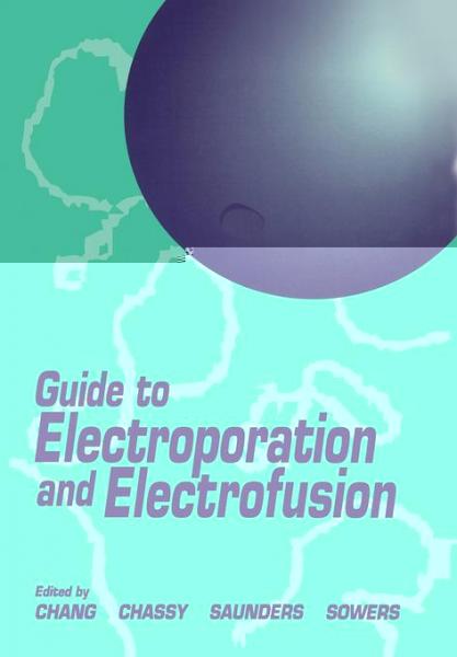Guide to Electroporation and Electrofusion