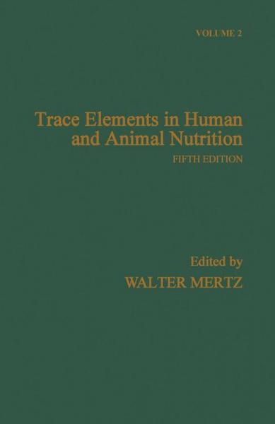 Trace Elements in Human and Animal Nutrition: Volume 2
