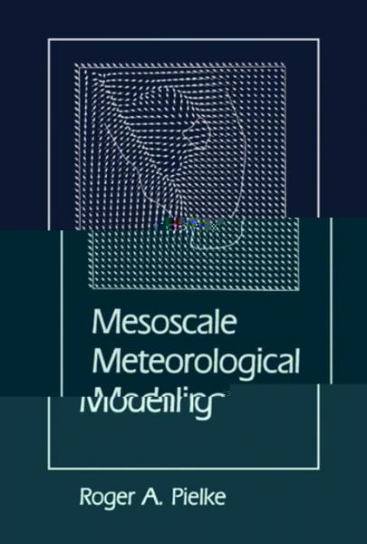 Mesoscale Meteorological Modeling