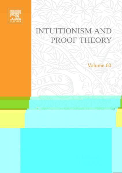 Intuitionism and Proof Theory: Proceedings of the Summer Conference at Buffalo N.Y. 1968