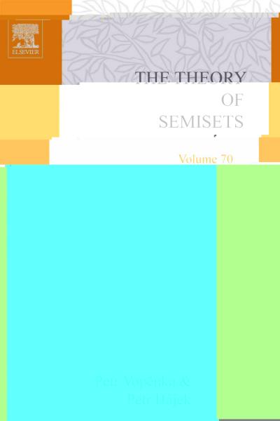 Theory of Semisets