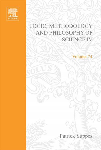 Proceedings of the Fourth International Congress for Logic, Methodology and Philosophy of Science, Bucharest, 1971