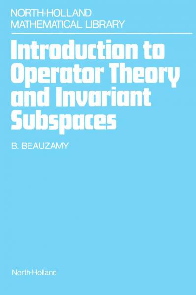 Introduction to Operator Theory and Invariant Subspaces