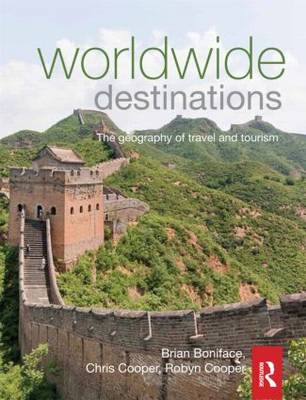 Worldwide Destinations: The geography of travel and tourism 6th New edition