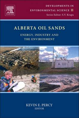 Alberta Oil Sands: Energy, Industry and the Environment, Volume 11