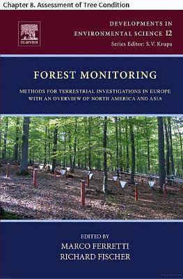 Forest Monitoring: Methods for terrestrial investigations in Europe with an overview of North  America and Asia, Volume 12
