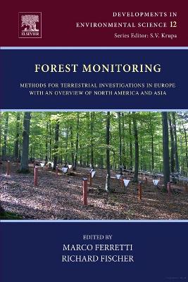 Forest Monitoring: Methods for terrestrial investigations in Europe with an overview of North America and Asia