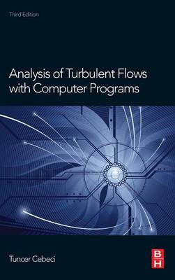Analysis of Turbulent Flows with Computer Programs 3rd edition