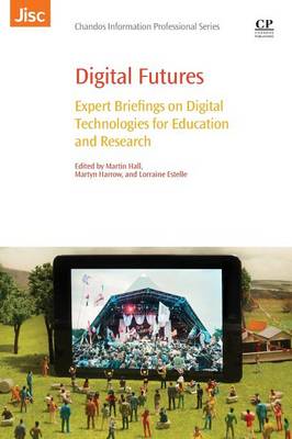 Digital Futures: Expert Briefings on Digital Technologies for Education and Research