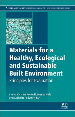Materials for a Healthy, Ecological and Sustainable Built Environment: Principles for Evaluation