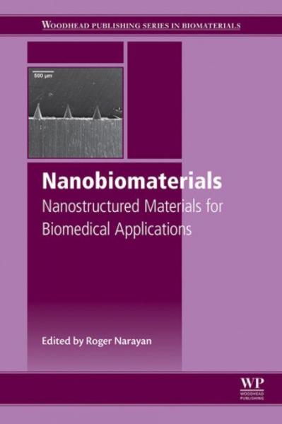 Nanobiomaterials: Nanostructured Materials for Biomedical Applications