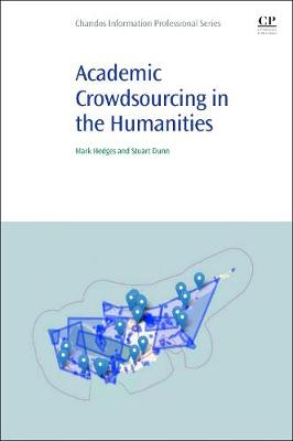 Academic Crowdsourcing in the Humanities: Crowds, Communities and Co-production