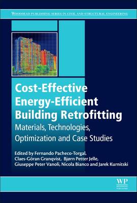Cost-Effective Energy Efficient Building Retrofitting: Materials, Technologies, Optimization and Case Studies
