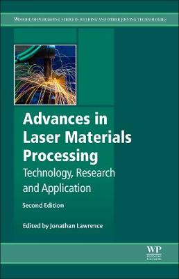 Advances in Laser Materials Processing: Technology, Research and Applications 2nd edition