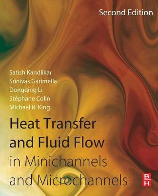 Heat Transfer and Fluid Flow in Minichannels and Microchannels 2nd edition
