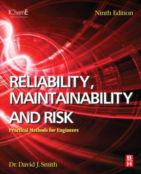 Reliability, Maintainability and Risk: Practical Methods for Engineers