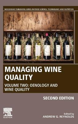 Managing Wine Quality: Volume 2: Oenology and Wine Quality 2nd edition