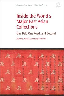 Inside the World's Major East Asian Collections: One Belt, One Road, and Beyond