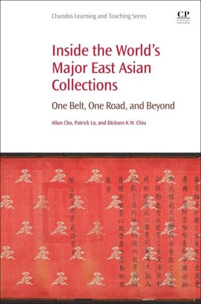 Inside the World's Major East Asian Collections: One Belt, One Road, and Beyond