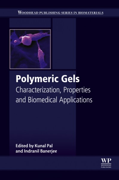 Polymeric Gels: Characterization, Properties and Biomedical Applications