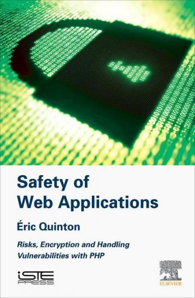 Safety of Web Applications: Risks, Encryption and Handling Vulnerabilities with PHP